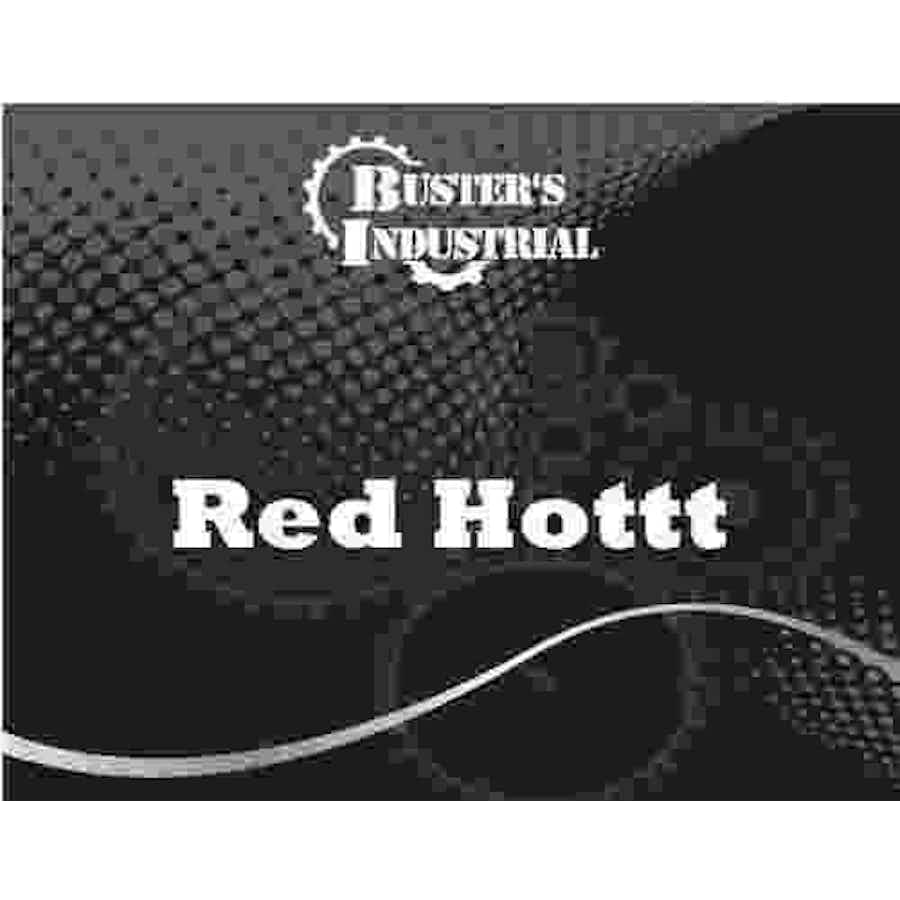 Busters Industrial Red Hottt- BULK