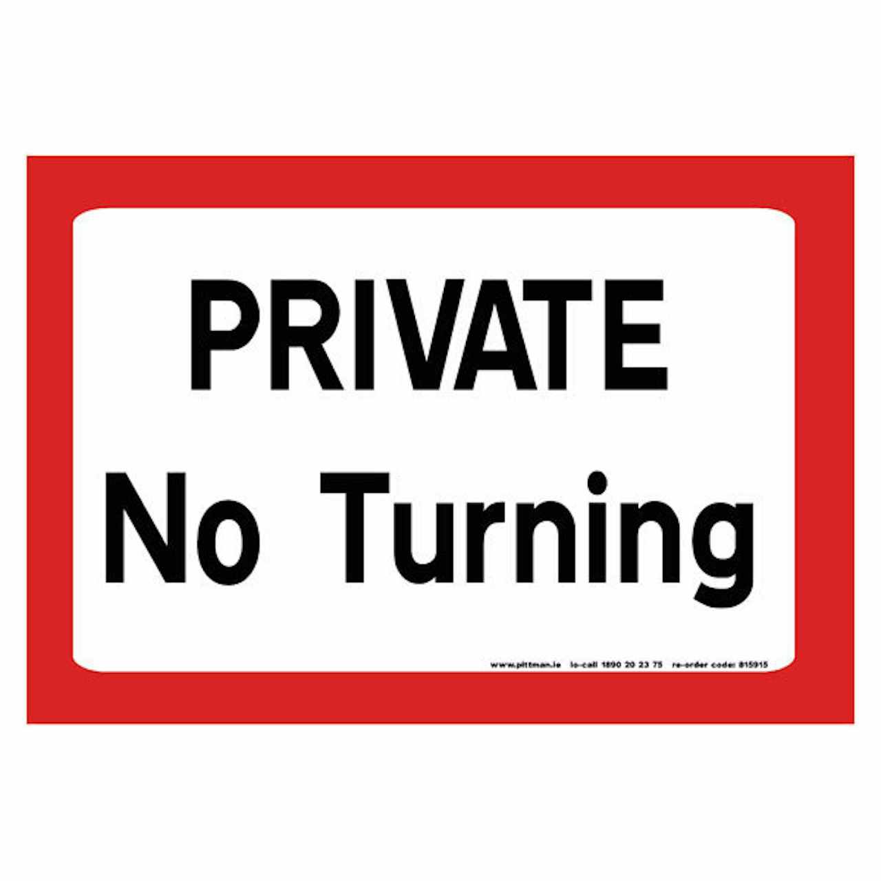 private no turning 300 x 200mm sign