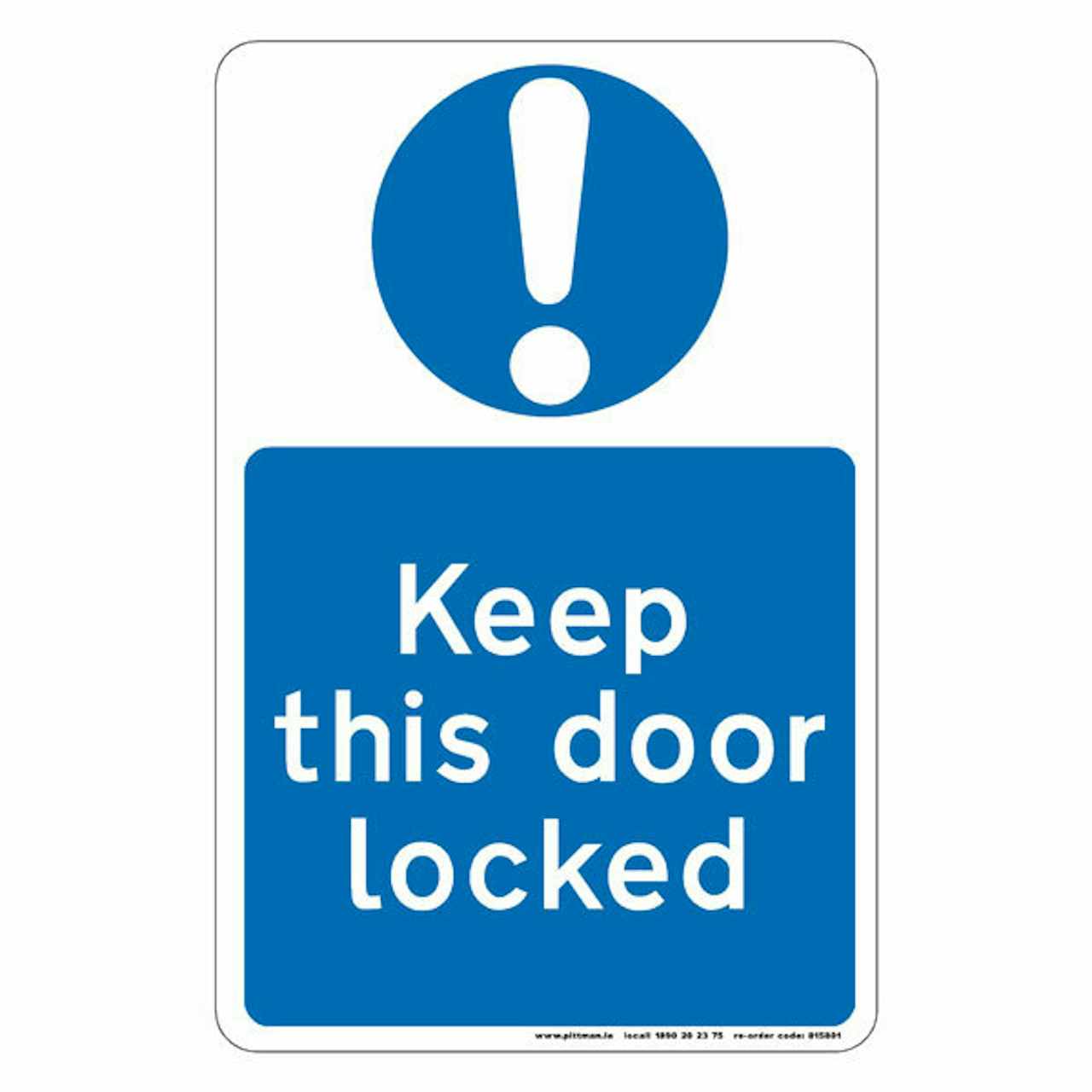 Keep this door locked Safety Sign