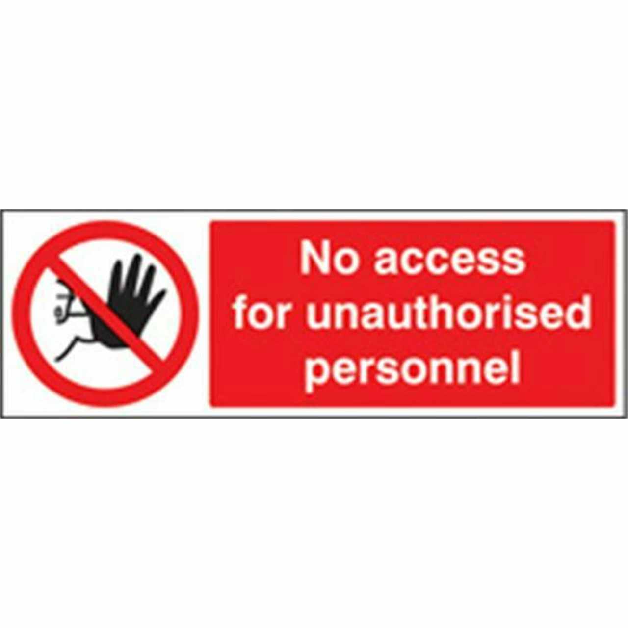 No Access for Unauthorised Personnel Prohibition Sign