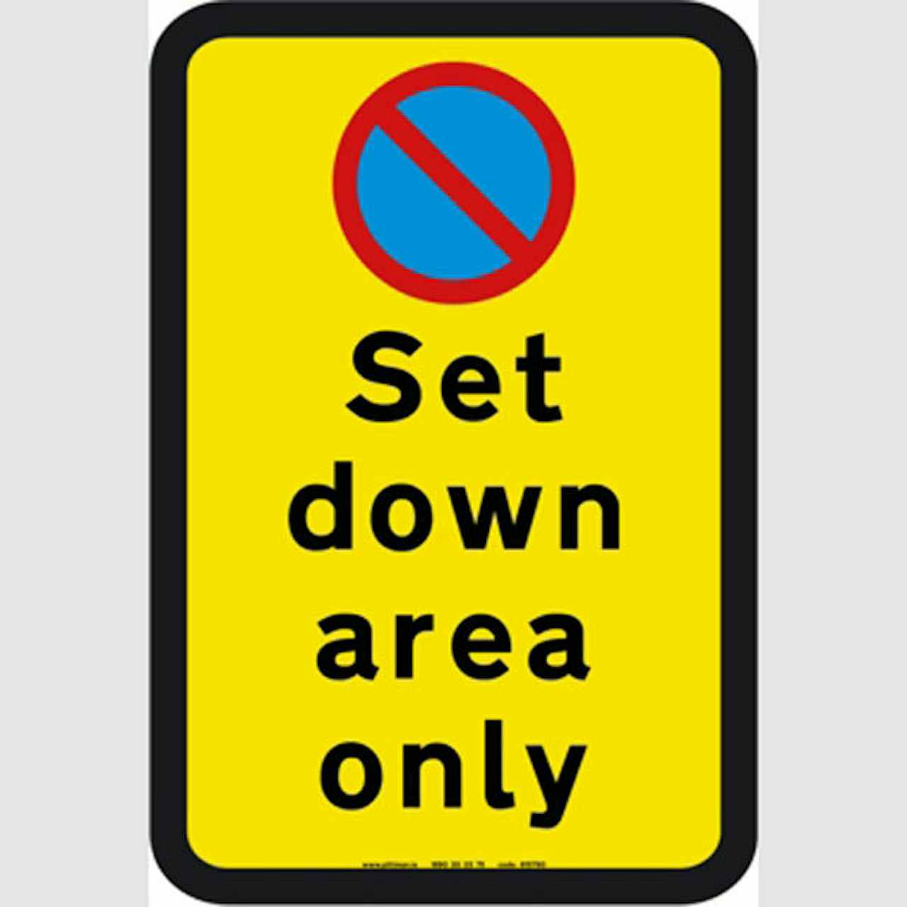 Set down area only Sign