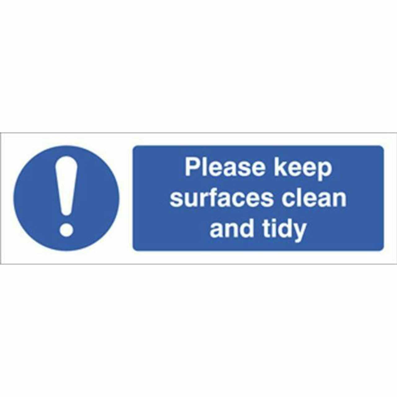 Mandatory signs Please keep surfaces clean and tidy Safety sign 