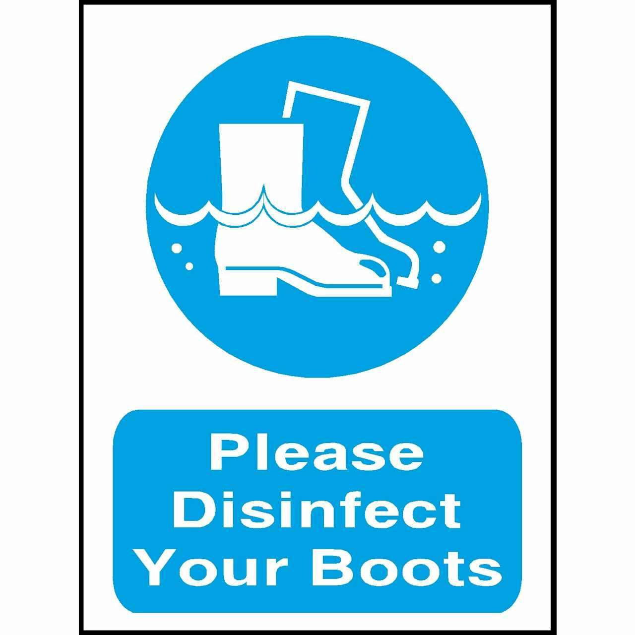 Please Disinfect Your Boots Safety Sign